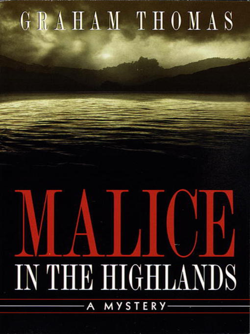 Title details for Malice in the Highlands by Graham Thomas - Available